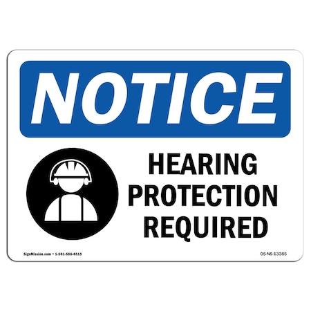 Signmission OSHA Sign, Hearing Protection Required, 10in X 7in, 10" W, 7" H, Landscape, OS-NS-D-710-L-13385 OS-NS-D-710-L-13385